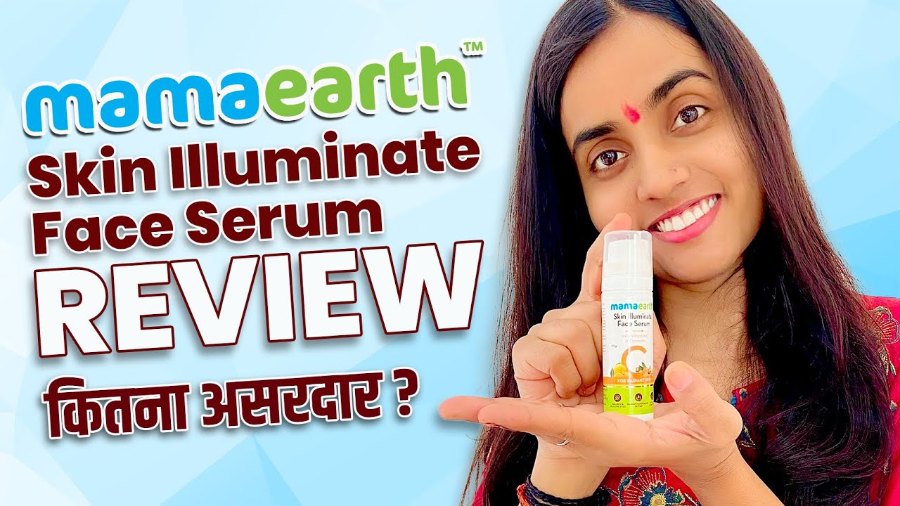 Get Flawless, Glowing & Radiant Skin With Mamaearth Skin Illuminate Face Serum YouTube