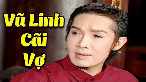 Vũ Linh Cãi Vợ Cải Lương Xưa Vũ Linh - Tài Linh Hay Nhất | Cải Lương Xã Hội Hay Nhất | Cải Lương HTV