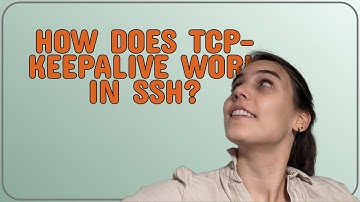 Unix: How does tcp-keepalive work in ssh?
