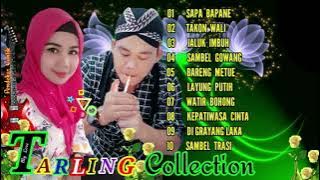 Full Album Tarling.⚘Sapa Bapane.⚘Sambel Gowang.⚘Layung Putih.⚘Watir Bohong.⚘Sambel Trasi.⚘