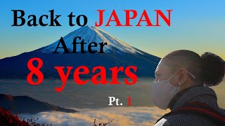 Back to Japan AFTER 8 years!!!