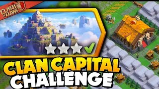 EASILY 3 STAR THE CLAN CAPITAL CHALLENGE ( CLASH OF CLANS)