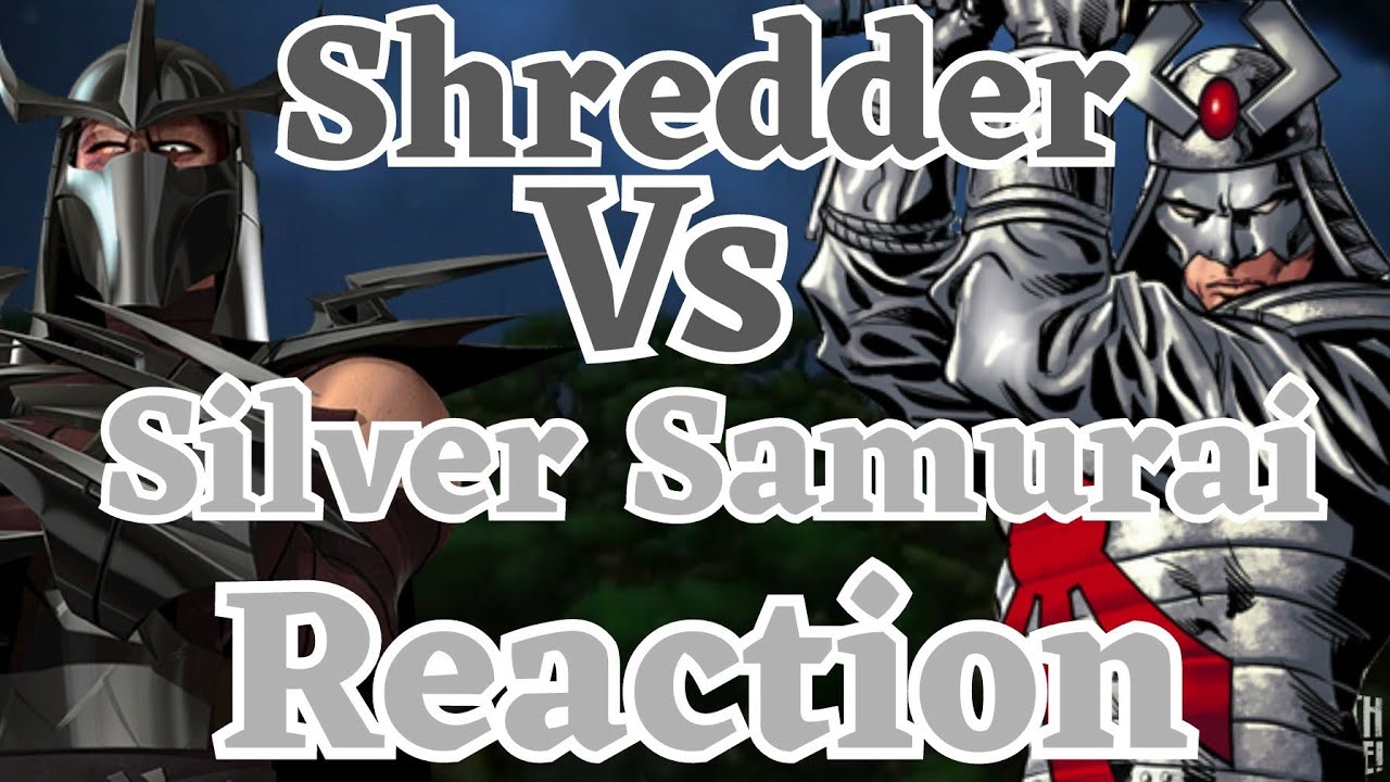 The Shredder Vs Silver Samurai Death Battle Reaction YouTube