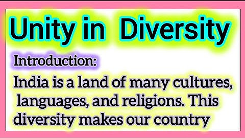 Unity in Diversity Essay Writing or Speech in English with Introduction Conclusion Headings 225 Word