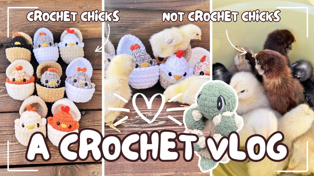 Вязаные крючком и не связанные крючком цыплята: видеоблог о вязании крючком