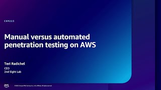 AWS re:Inforce 2024 - Manual versus automated penetration testing on AWS (COM225)