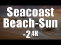 SeaCoast Ocean Beach (2) 4K