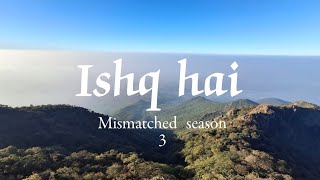 Ishq hai || Anurag Saikia || Romy ||  Amarabha Banerjee ||  Varun Jain || Madhubanti Bagchi #viral