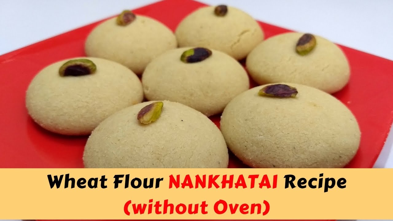 Wheat Flour Nankhatai Recipe (without oven) in Hindi by Cooking with