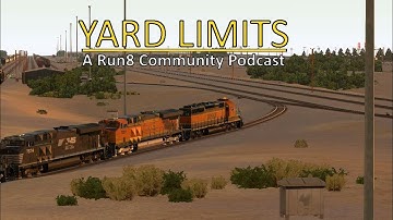 Yard Limits (Run8 Podcast) Intro #2