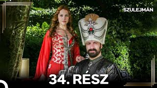 Szulejmán 34. Rész (Magyar Szinkron)