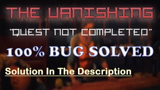 **BUG SOLVED** FAR CRY 6 - The Vanishing QUEST NOT COMPLETED - Read Description -