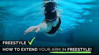 How to Extend your Arm in Freestyle!
