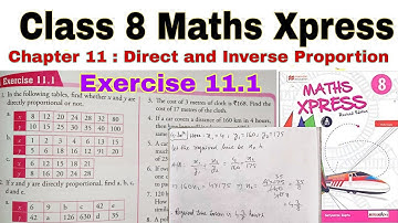 Class 8 Maths Xpress Exercise 11.1 | Maths Xpress | Class 8 | Direct and Inverse Proportion | Maths