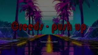 Creeds - Push Up (Tibidzsi PL Bootleg) 2023