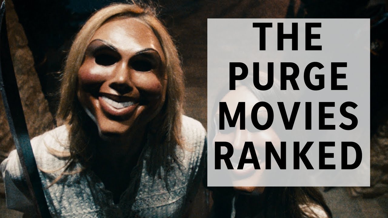 We ranked "The Purge" films from best to worst YouTube