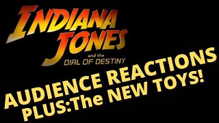 Indiana Jones & the Dial of Destiny Audience Reactions - PLUS: NEW Toys