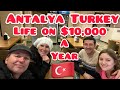 Antalya Turkey, Life on $10K a Year Cost to Live Like a Local $736 a Month. (Expats 2022 in Turkiye)