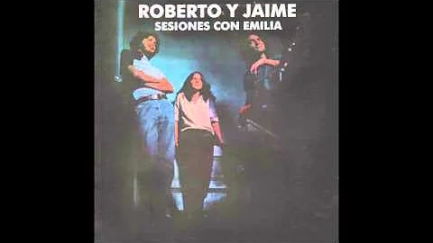 Roberto y Jaime: Sesiones con Emilia [lbum completo]