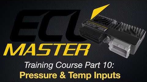 ECU Masters Training Course Part 10: Pressure & Temp Inputs | Evans Performance Academy