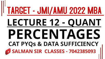 JMI 2022 AMU MBA| Percentages CAT PYQs| Data Sufficiency MCQs | Imp questions for Jamia 2022 MBA Ent