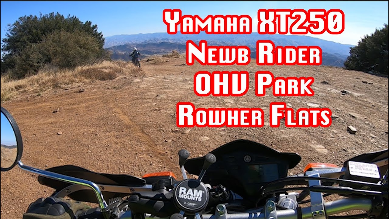 Dual Sport 2020 Yamaha XT250  Newb Rider 1st Time on an OHV Park at  Rowher Flats Santa Clarita CA