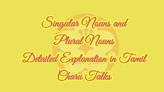 Singular Nouns and Plural Nouns Explanation in Tamil|| Must watch Video for beginners|| Charu Talks