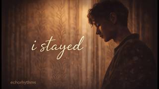 I Stayed - Echorhythms (Official Music Video)