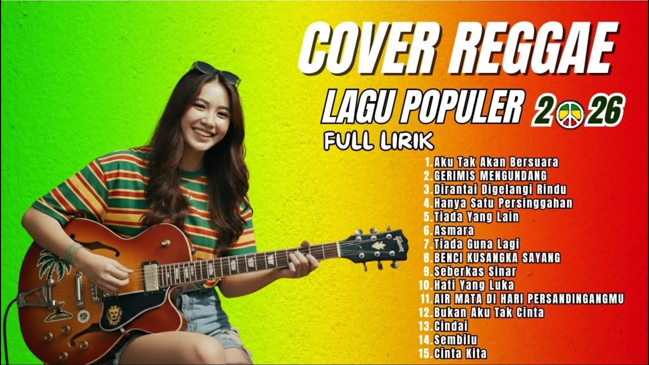 FULL ALBUM Reggae  Indonesia Terbaru 2026 🔥 VIRAL | Full Lirik | Santuy Nonstop