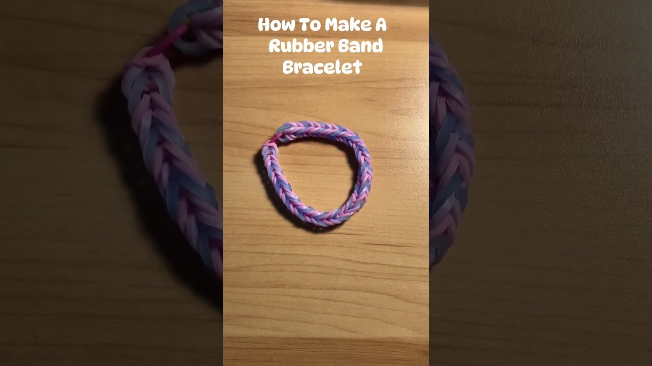 How To Make A Rubber Band Bracelet