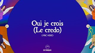 Oui je crois (Le credo) | Hillsong En Français - Hillsong Worship chords