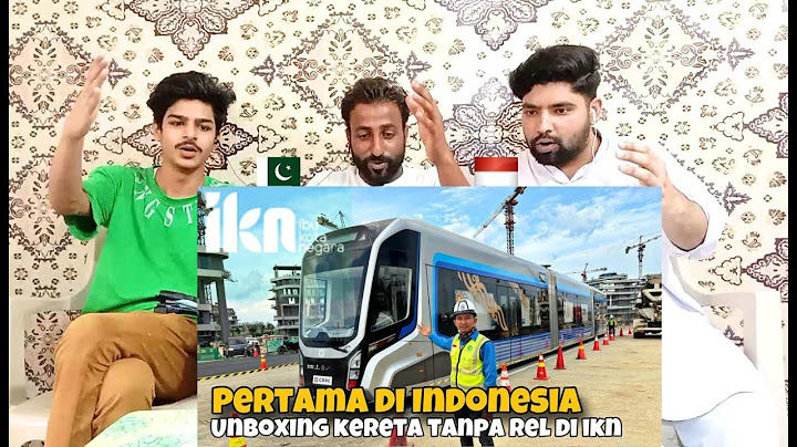 Pertama di IKN dan Indonesia ‼️ Unboxing Kereta Tanpa Rel di IKN. Persiapan Pakistani Reaksi D-R-RUE
