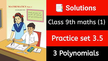 ✅ Class 9 Maths Part 1 | 🔴 Practice set 3.5 | 📝Solutions | Maharashtra board |