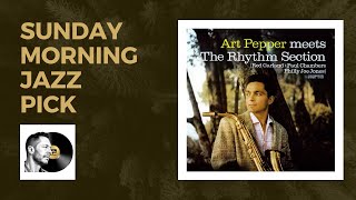 Art Pepper Meets The Rhythm Section -Contemporary Acoustic Sounds