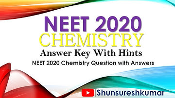NEET 2020 - Question Paper - Answer Key - Chemistry