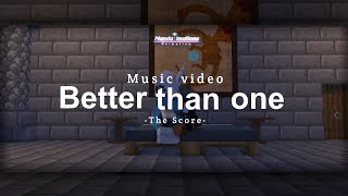 Better than one -Minecraft music video (With lyrics)