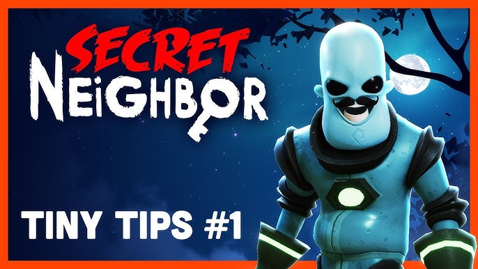 Secret Neighbor: Tiny Tips Episode 6 - The Detective 