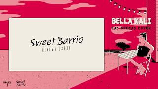 Miniatura de vídeo de "Sweet Barrio - Bella Kali (video lyric)"