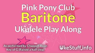 ukeplayalongs: Pink Pony Club - Chappell Roan - Baritone - Key of G
