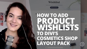 How to Add Product Wishlists to Divi’s Cosmetics Shop Layout Pack