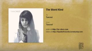 "The Worst Kind" by Tancred chords