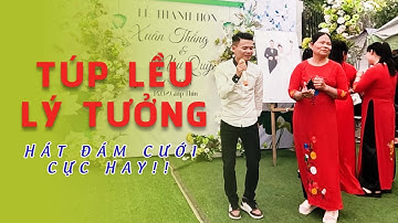 Túp Lều Lý Tưởng | Hồ Quang Hiếu x Anh Tuấn Hát Đám Cưới Vui Nhộn - Chị Em Quẩy Tưng Bừng !!!