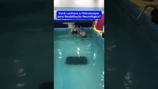 Você Conhece A Hidroterapia Para Reabilitação Neurológica?