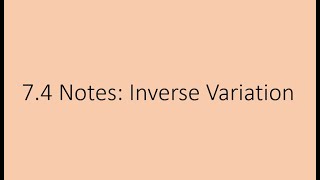 Notes 7.4: Inverse Variation