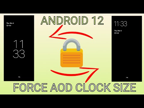 Android 12 - Force AOD Clock Size