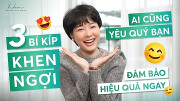 3 bí kíp khen ngợi mà nghe xong ai cũng sướng | Hoàng Kim Ngọc