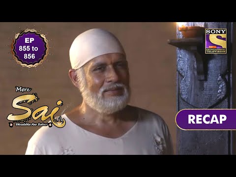 Mere Sai | मेरे साईं | Ep 855 & Ep 856 | RECAP