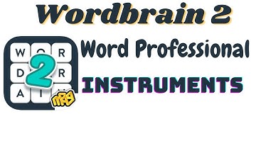 Wordbrain 2 Word Professional Instruments | Wordbrain 2 Instruments Answers