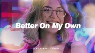 SLOW REMIX !!! Keisya Levronka - Better On My Own (Dj Floksi Remix)