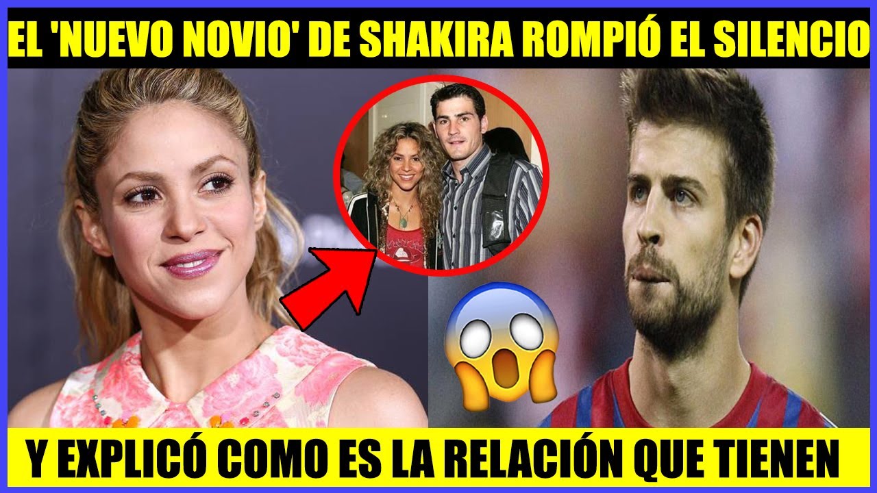 😱EL 'NUEVO NOVIO' DE SHAKIRA ROMPIÓ EL SILENCIO Y EXPLICÓ COMO ES LA